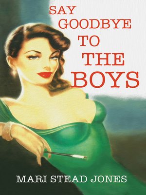 cover image of Say Goodbye to the Boys